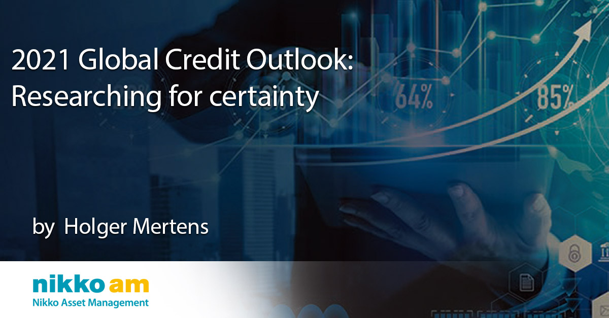 2021 Global Credit Outlook Nikko AM Insights